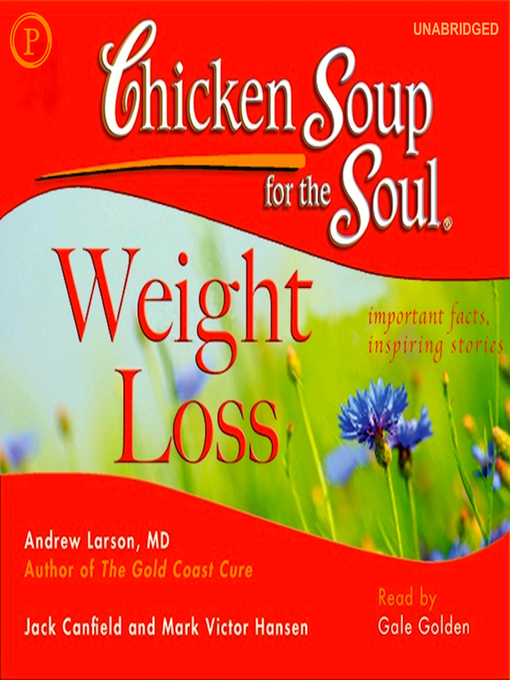 Title details for Chicken Soup for the Soul Healthy Living: Weight Loss by Andrew Larsen - Available